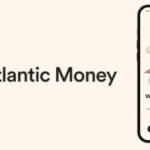 Atlantic Money Takes Aim at Lowering International Money Transfer Costs